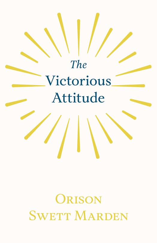 The Victorious Attitude