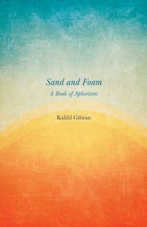 Front cover_Sand and Foam - A Book of Aphorisms