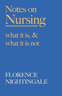Front cover_Notes on Nursing - What It Is, and What It Is Not