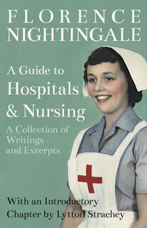 Front cover_A Guide to Hospitals and Nursing - A Collection of Writings and Excerpts