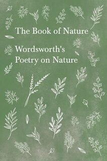 Front cover_The Book of Nature;Wordsworth's Poetry on Nature