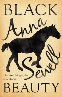 Front cover_Black Beauty - The Autobiography of a Horse;With a Biography by Elizabeth Lee