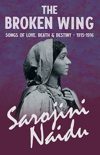 Front cover_The Broken Wing - Songs of Love, Death & Destiny - 1915-1916