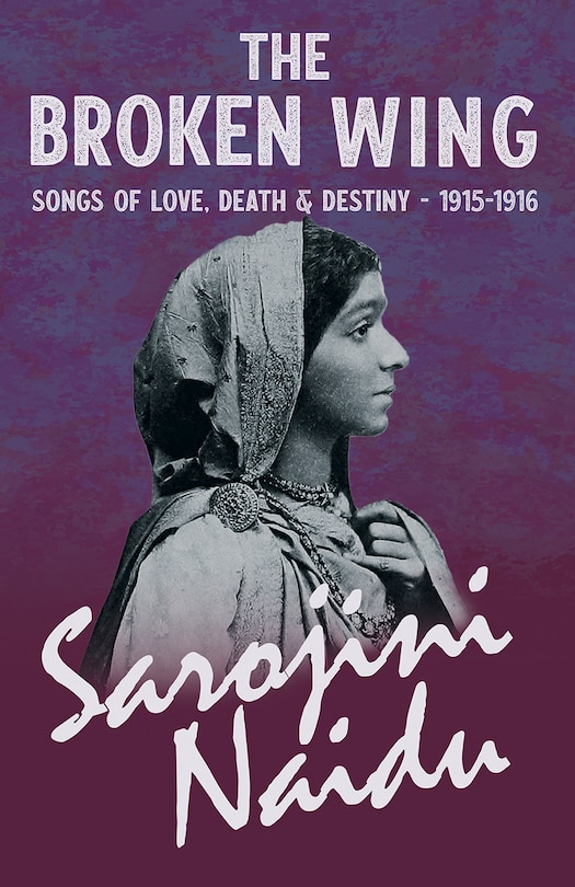 Front cover_The Broken Wing - Songs of Love, Death & Destiny - 1915-1916