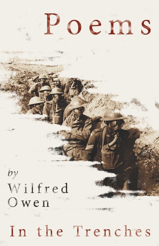 Front cover_Poems by Wilfred Owen - In the Trenches