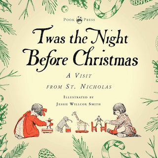 Couverture_Twas the Night Before Christmas - A Visit from St. Nicholas - Illustrated by Jessie Willcox Smith; With an Introductory Chapter by Clarence Cook