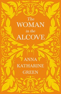 The Woman in the Alcove: Caleb Sweetwater - Volume 2