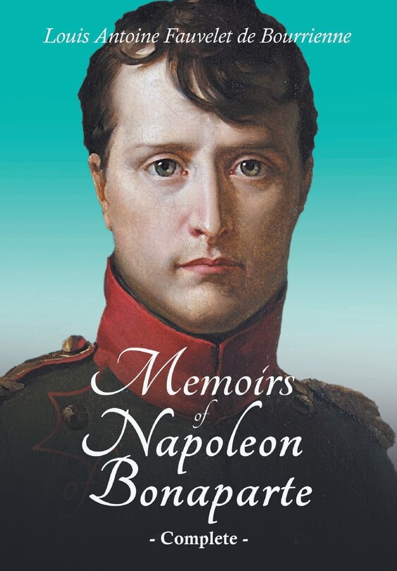 Front cover_Memoirs of Napoleon Bonaparte - Complete