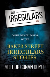 Couverture_The Irregulars - A Complete Collection of the Baker Street Irregulars Stories