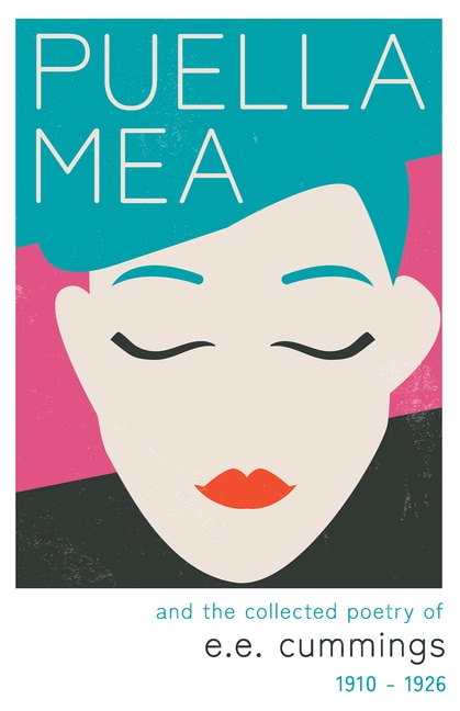Couverture_Puella Mea and the Collected Poetry of e.e. cummings - 1910-1926