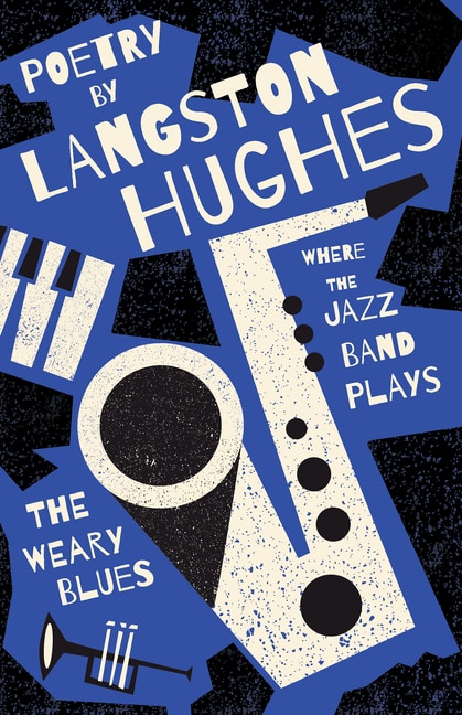 Front cover_Where the Jazz Band Plays - The Weary Blues - Poetry by Langston Hughes