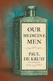 Front cover_Our Medicine Men (Read & Co. Science)