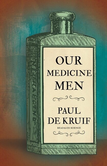 Front cover_Our Medicine Men (Read & Co. Science)