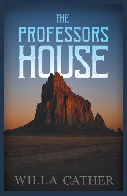 The Professor's House;With an Excerpt by H. L. Mencken: With an Excerpt by H. L. Mencken