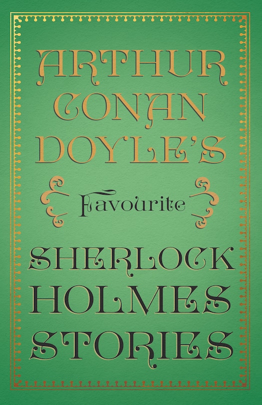 Front cover_Arthur Conan Doyle's Favourite Sherlock Holmes Stories