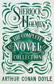 Front cover_Sherlock Holmes - The Complete Novel Collection
