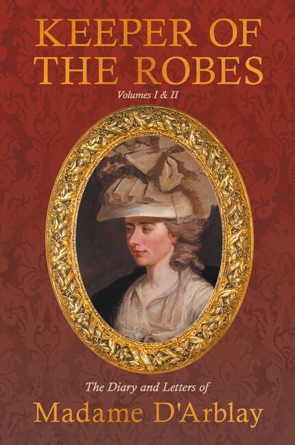 Front cover_Keeper of the Robes - The Diary and Letters of Madame D'Arblay