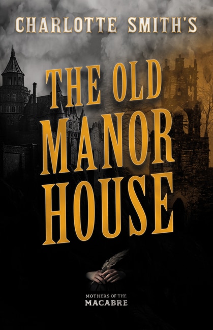 Couverture_Charlotte Smith's The Old Manor House