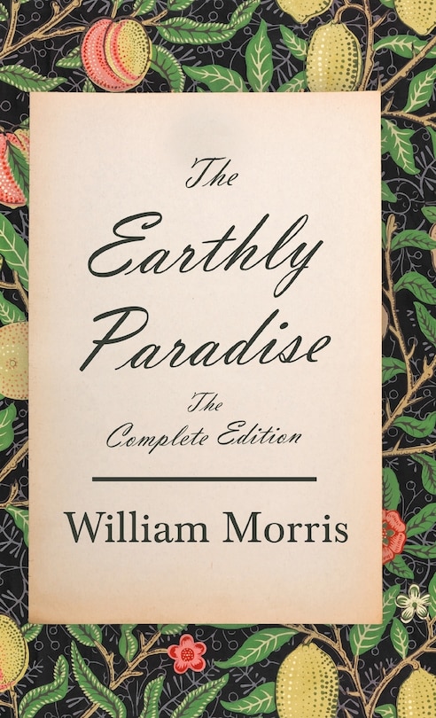 Front cover_The Earthly Paradise - The Complete Edition