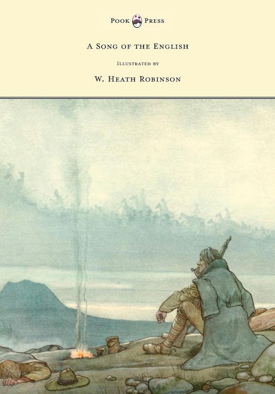 A Song of the English - Illustrated by W. Heath Robinson