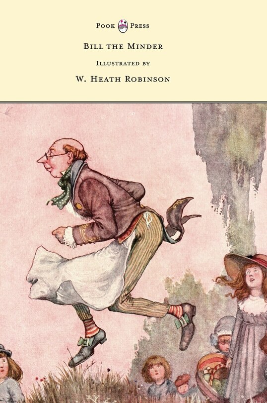 Front cover_Bill the Minder - Illustrated by W. Heath Robinson