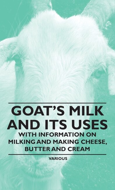 Front cover_Goat's Milk and Its Uses