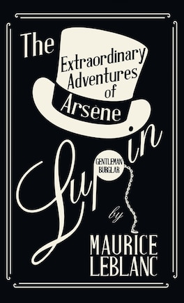 The Extraordinary Adventures of Arsène Lupin, Gentleman-Burglar