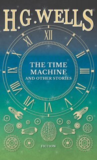 Front cover_The Time Machine and Other Stories
