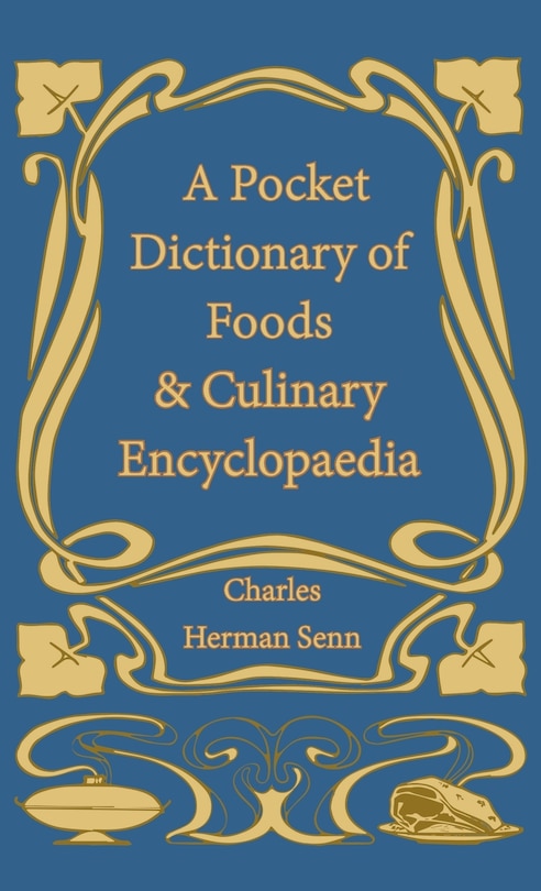 Couverture_A Pocket Dictionary of Foods & Culinary Encyclopaedia