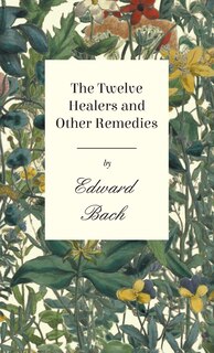 Front cover_The Twelve Healers and Other Remedies