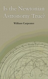 Front cover_Is the Newtonian Astronomy True?