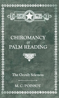 Couverture_The Occult Sciences - Chiromancy or Palm Reading