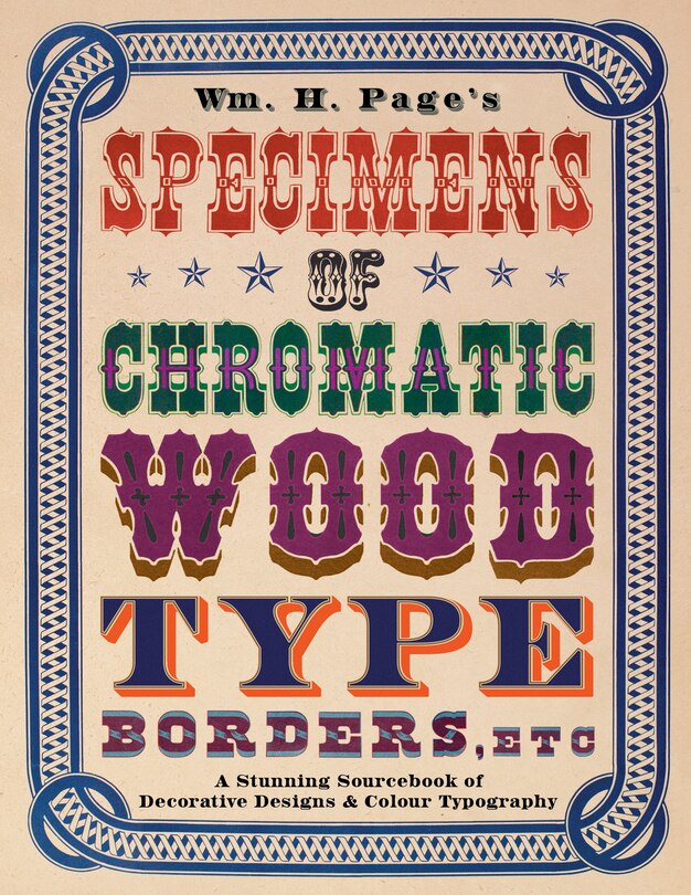 Front cover_Wm. H. Page's Specimens of Chromatic Wood Type, Borders, Etc.