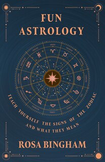 Couverture_Fun Astrology - Teach Yourself the Signs of the Zodiac and What They Mean