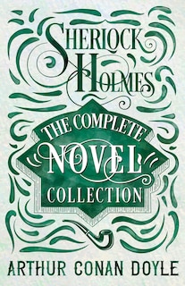Front cover_Sherlock Holmes - The Complete Novel Collection