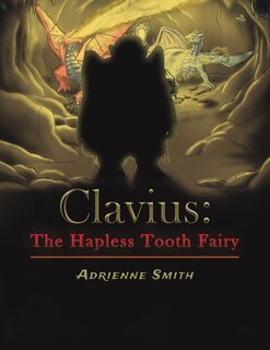 Clavius: The Hapless Tooth Fairy