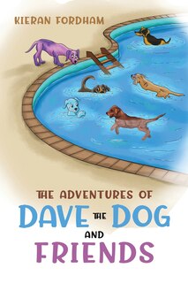 Front cover_The Adventures of Dave the Dog and Friends