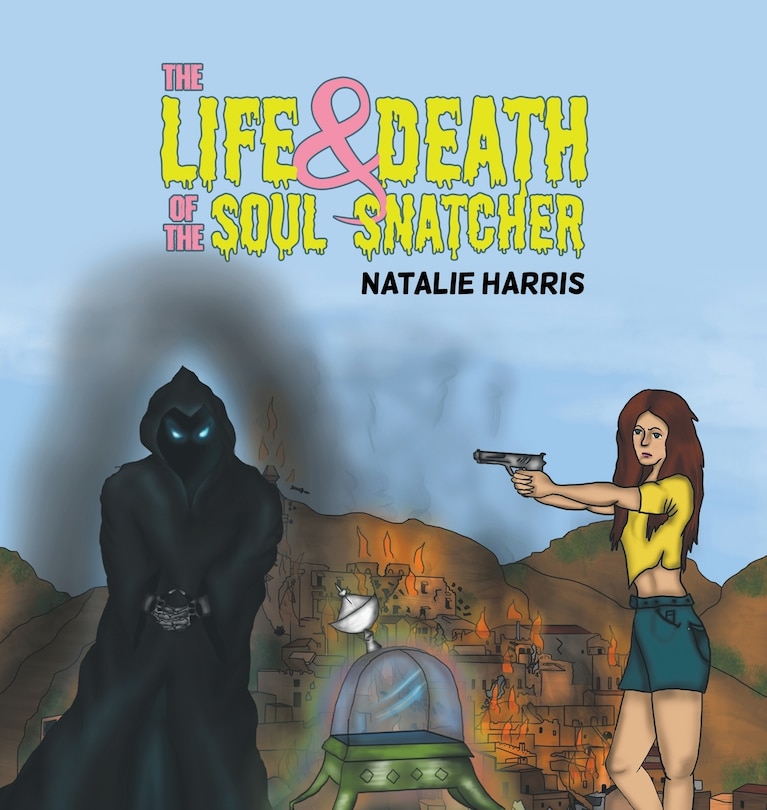 Front cover_The Life and Death of the Soul Snatcher