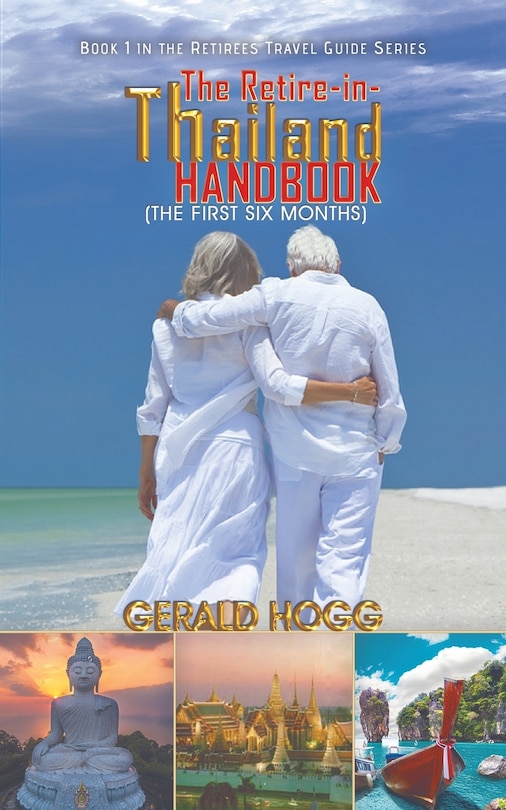 Front cover_The Retire-in-Thailand Handbook (The First Six Months)
