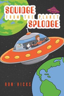 Couverture_Squidge from the Planet Splodge