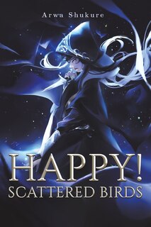 Front cover_Happy! Scattered Birds