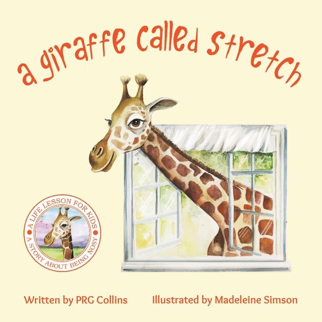 Front cover_A Giraffe Called Stretch