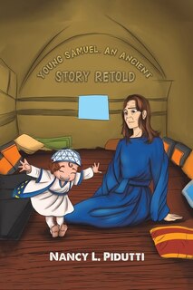 Young Samuel, An Ancient Story Retold