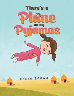 Front cover_There's a Plane on my Pyjamas