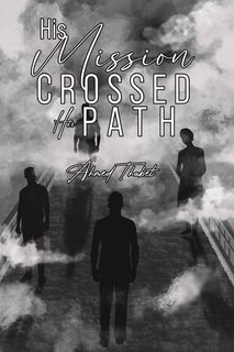 Front cover_His Mission Crossed His Path