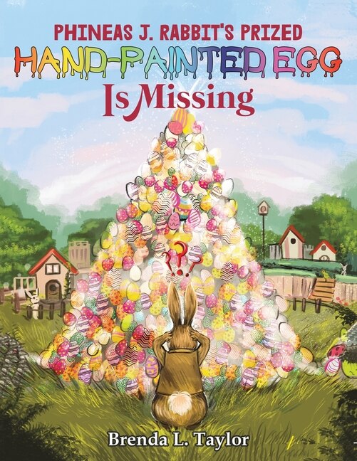 Couverture_Phineas J. Rabbit's Prized Hand-Painted Egg Is Missing