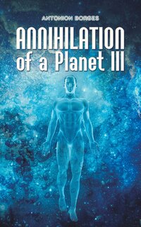 Front cover_Annihilation of a Planet III