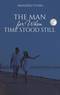 Couverture_The Man for Whom Time Stood Still