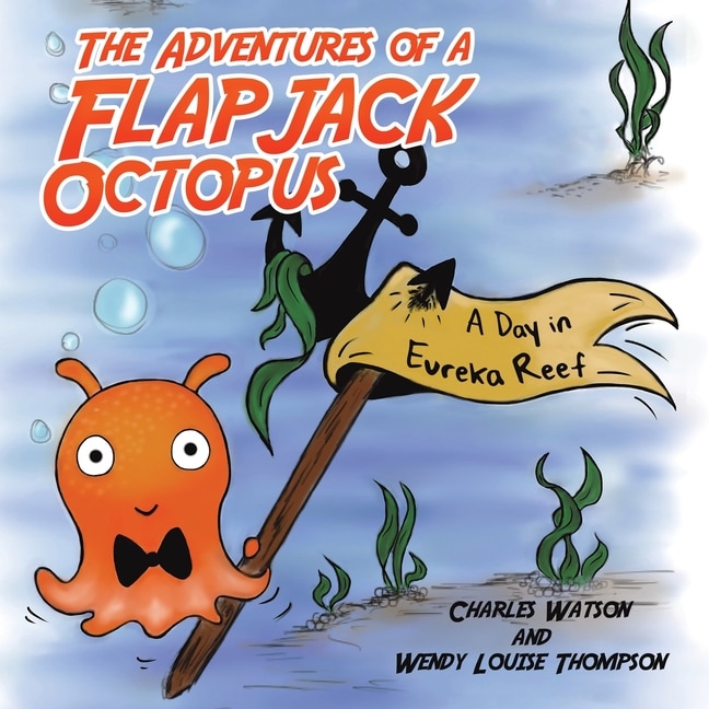 Front cover_The Adventures of a Flapjack Octopus