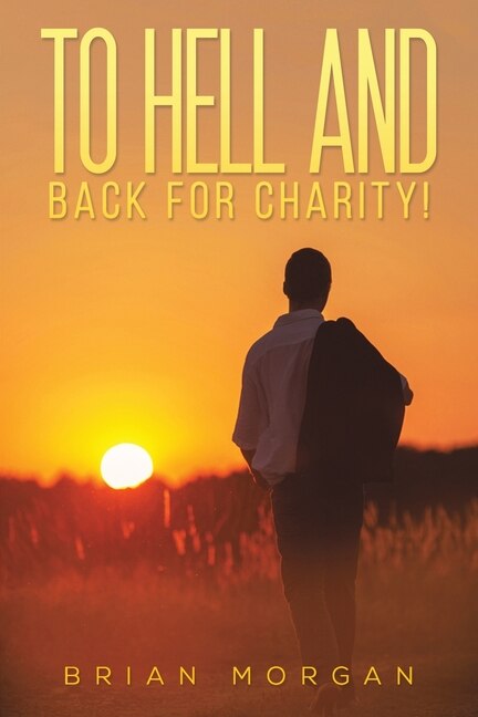 Front cover_To Hell And Back For Charity!